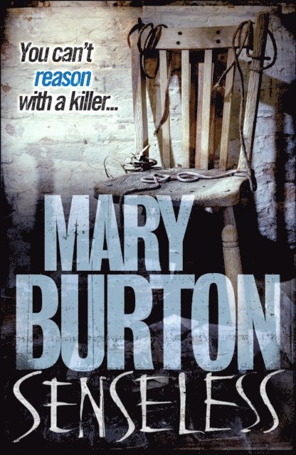 Mary Burton - Senseless, E-bok