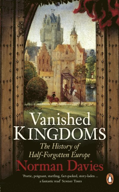 Norman Davies - Vanished Kingdoms, E-bok