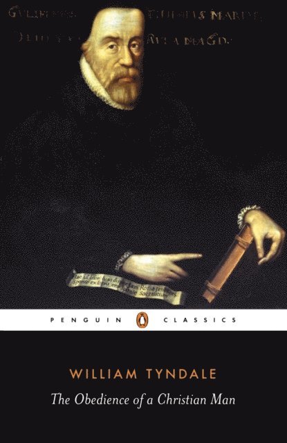 William Tyndale - Obedience of a Christian Man, E-bok