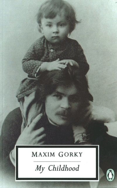 Maxim Gorky - My Childhood, E-bok