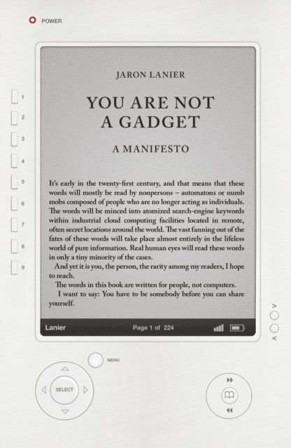 Jaron Lanier - You Are Not A Gadget, E-bok