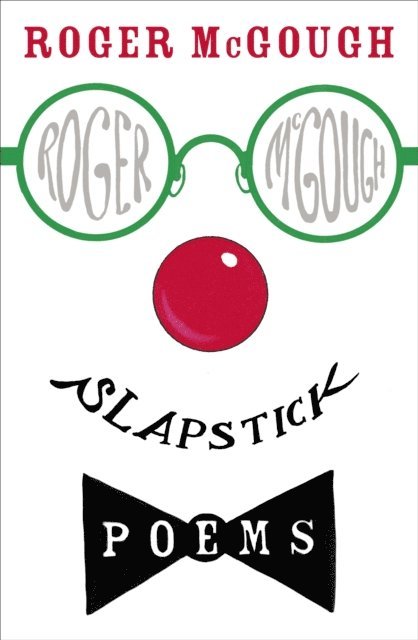 Roger McGough - Slapstick, E-bok