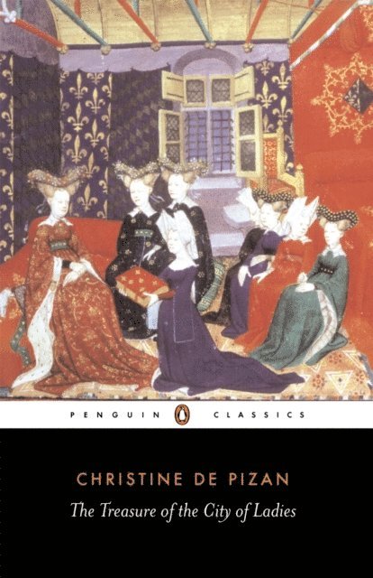 Christine de Pizan - Treasure of the City of Ladies, E-bok