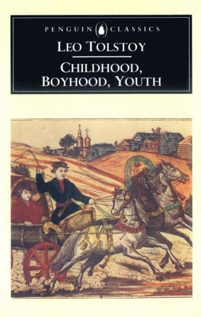 Leo Tolstoy - Childhood, Boyhood, Youth, E-bok