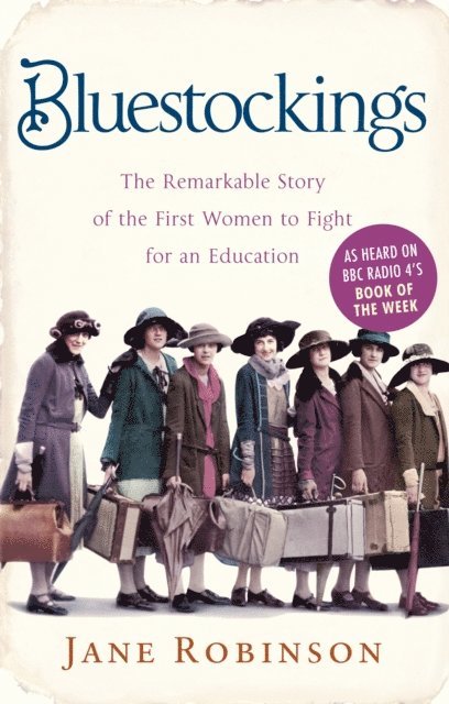 Jane Robinson - Bluestockings, E-bok
