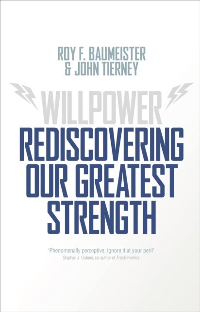 Roy F. Baumeister, John Tierney - Willpower, E-bok
