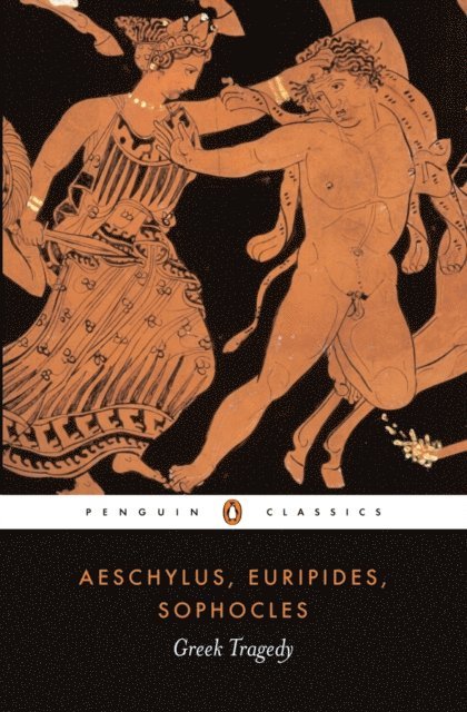 Aeschylus, Euripides, Sophocles - Greek Tragedy, E-bok