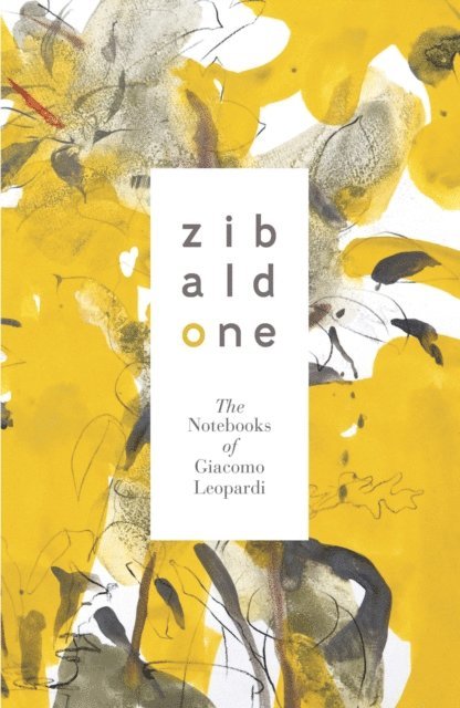 Giacomo Leopardi - Zibaldone: The Notebooks of Leopardi, E-bok