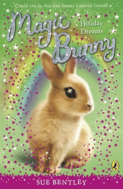 Sue Bentley - Magic Bunny: Holiday Dreams, E-bok