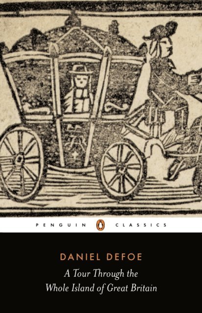 Daniel Defoe - Tour Through the Whole Island of Great Britain, E-bok