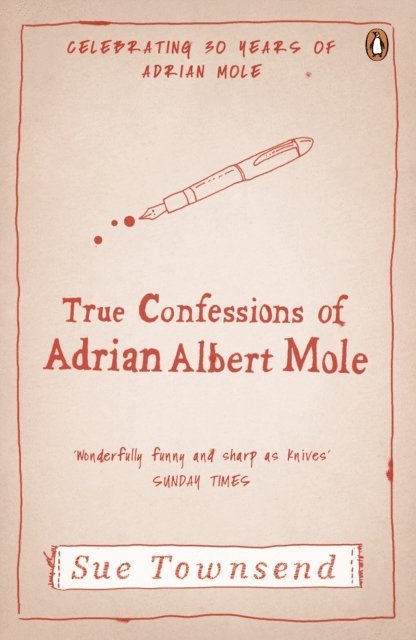 Sue Townsend - True Confessions of Adrian Albert Mole, E-bok
