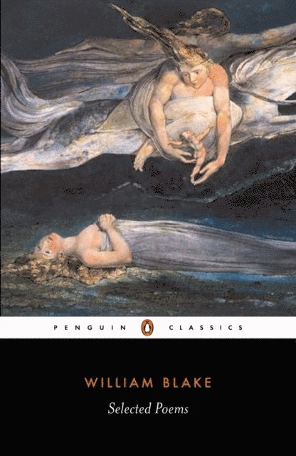 William Blake - Selected Poems: Blake, E-bok