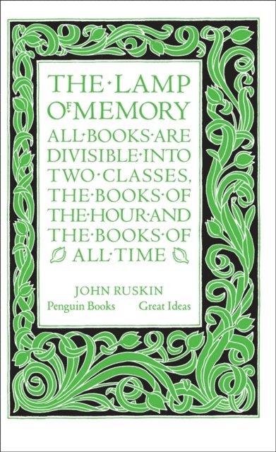 John Ruskin - The Lamp of Memory, E-bok