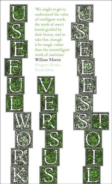 William Morris - Useful Work v. Useless Toil, E-bok