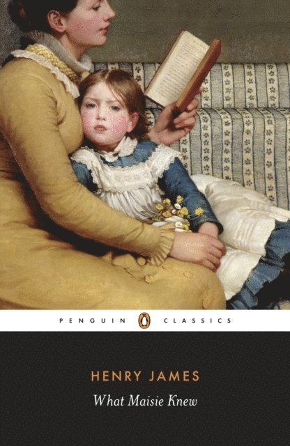 Henry James - What Maisie Knew, E-bok