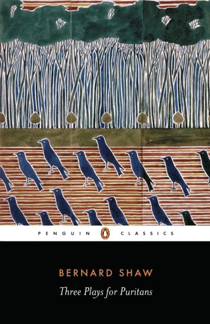George Bernard Shaw - Three Plays for Puritans, E-bok