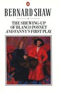 Shewing-up of Blanco Posnet and Fanny's First Play