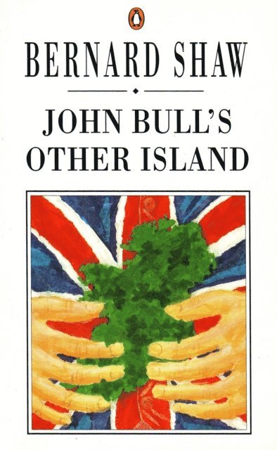 George Bernard Shaw - John Bull's Other Island, E-bok. Tillgänglighet: Lägg i varukorg