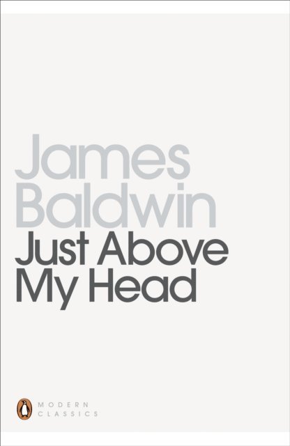 James Baldwin - Just Above My Head, E-bok