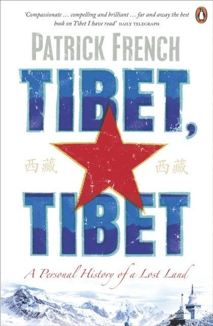 Patrick French - Tibet, Tibet, E-bok