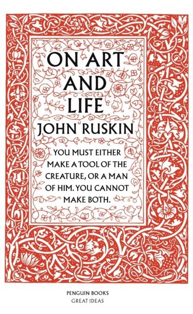 John Ruskin - On Art and Life, E-bok