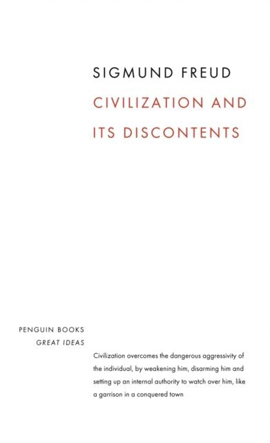 Sigmund Freud - Civilization and its Discontents, E-bok