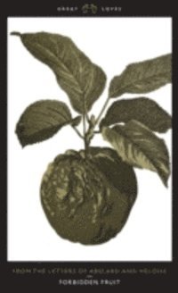 Heloise, Peter Abelard - Forbidden Fruit, E-bok