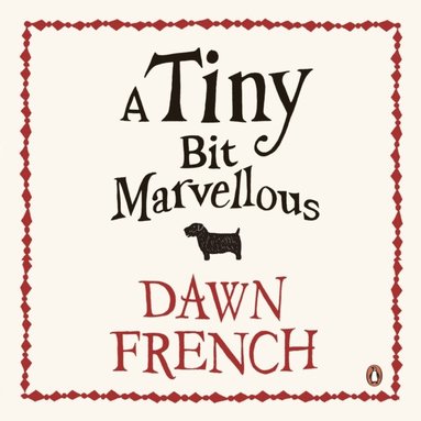 Dawn French - Tiny Bit Marvellous, Ljudbok