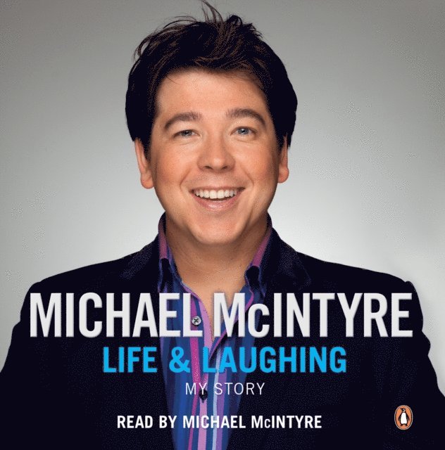 Michael McIntyre - Life and Laughing, Ljudbok
