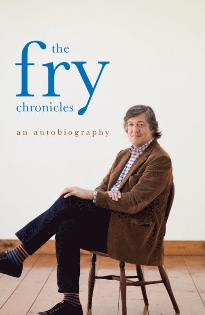 Stephen Fry - The Fry Chronicles, E-bok