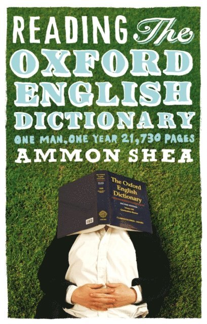Ammon Shea - Reading the Oxford English Dictionary, E-bok. Tillgänglighet: Lägg i varukorg