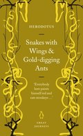 Snakes with Wings and Gold-digging Ants