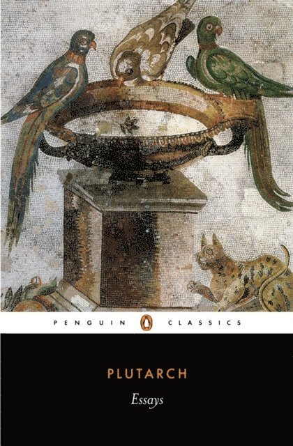 Plutarch - Essays, E-bok