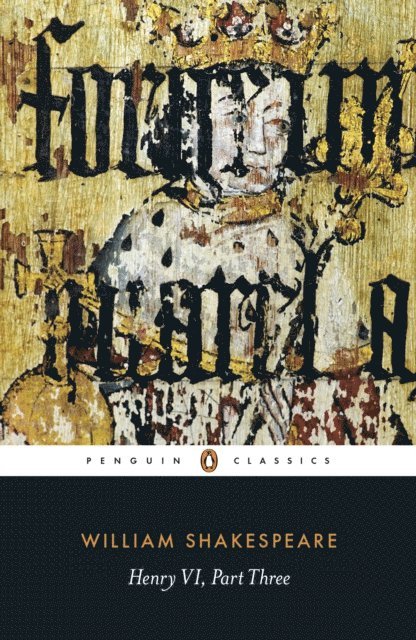 William Shakespeare - Henry VI Part Three, E-bok