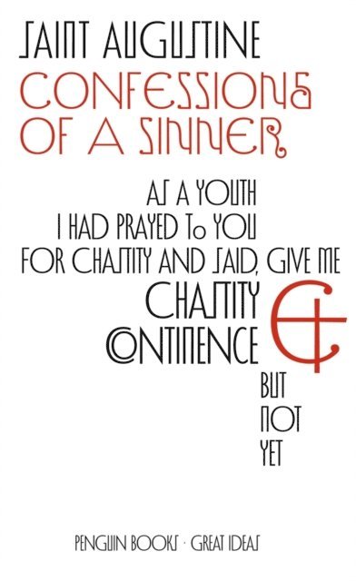 Saint Augustine - Confessions of a Sinner, E-bok