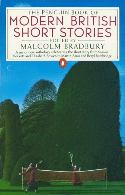 Malcolm Bradbury, Malcolm Bradbury - Penguin Book of Modern British Short Stories, E-bok