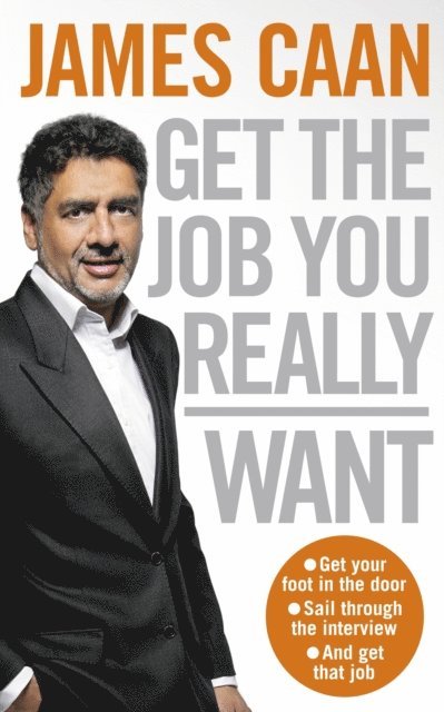 James Caan - Get The Job You Really Want, E-bok