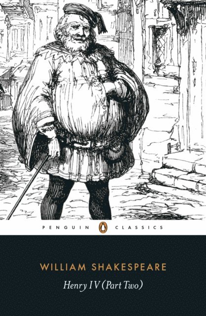 William Shakespeare - Henry IV Part Two, E-bok