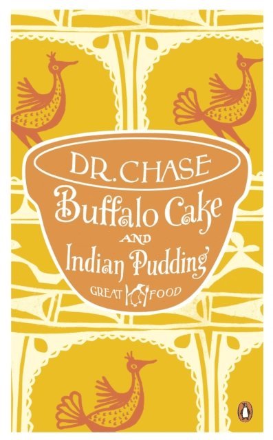 A. W. Chase - Buffalo Cake and Indian Pudding, E-bok