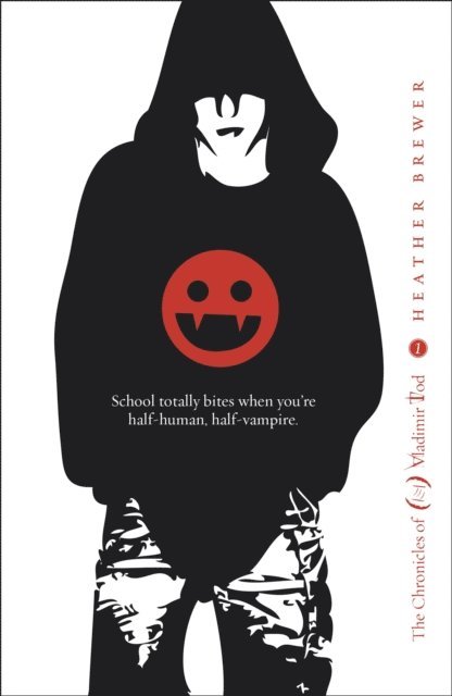 Heather Brewer - Chronicles of Vladimir Tod: Eighth Grade Bites, E-bok