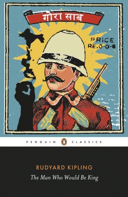 Rudyard Kipling - Man Who Would Be King: Selected Stories of Rudyard Kipling, E-bok