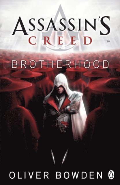Oliver Bowden - Brotherhood, E-bok