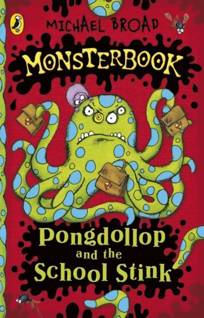 Michael Broad - Monsterbook: Pongdollop and the School Stink, E-bok