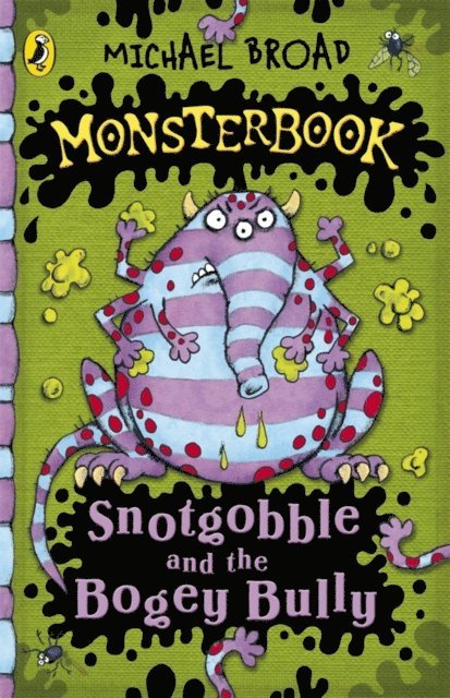 Michael Broad - Monsterbook: Snotgobble and the Bogey Bully, E-bok