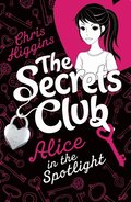 Secrets Club: Alice in the Spotlight