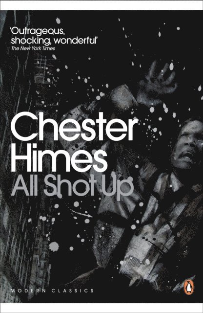 Chester Himes - All Shot Up, E-bok