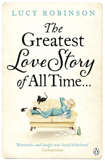 Lucy Robinson - Greatest Love Story of All Time, E-bok