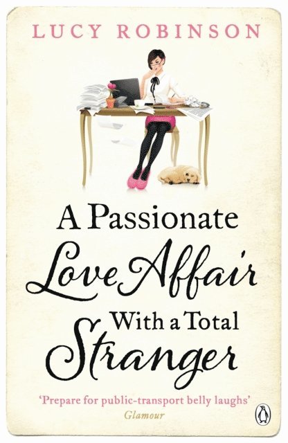 Lucy Robinson - Passionate Love Affair with a Total Stranger, E-bok