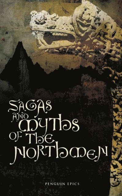 Jesse Byock - Sagas and Myths of the Northmen, E-bok