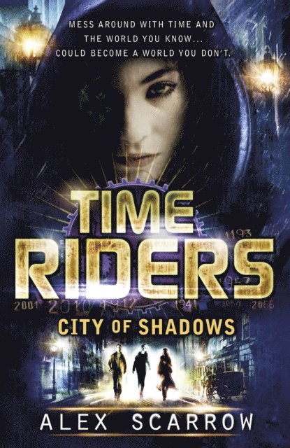 Alex Scarrow - TimeRiders: City of Shadows (Book 6), E-bok